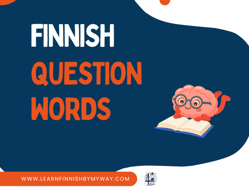 Kielioppi – Finnish Question Words&nbsp;(Kysymyssanat)