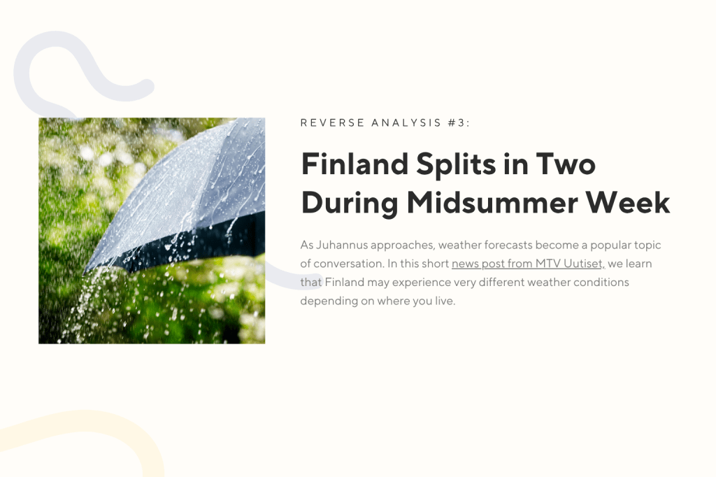 Reverse Analysis #3:Finland Splits in Two During Midsummer&nbsp;Week